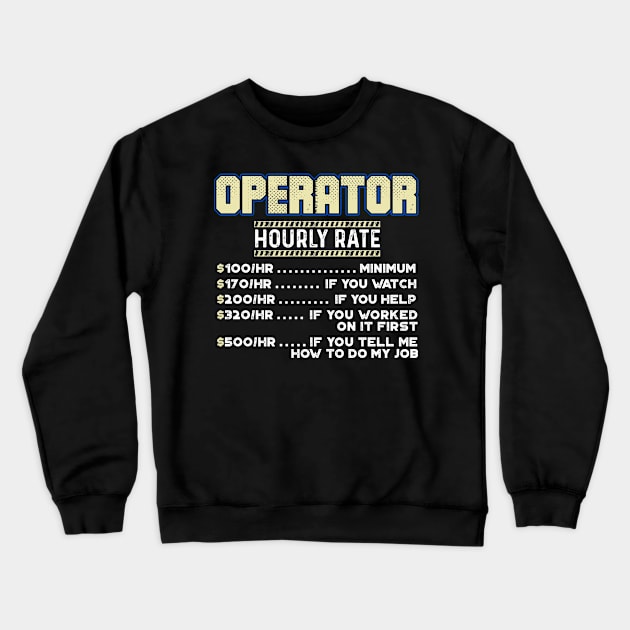 Operator Crewneck Sweatshirt by Andreeastore  